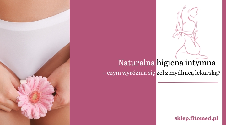 Naturalna higiena intymna