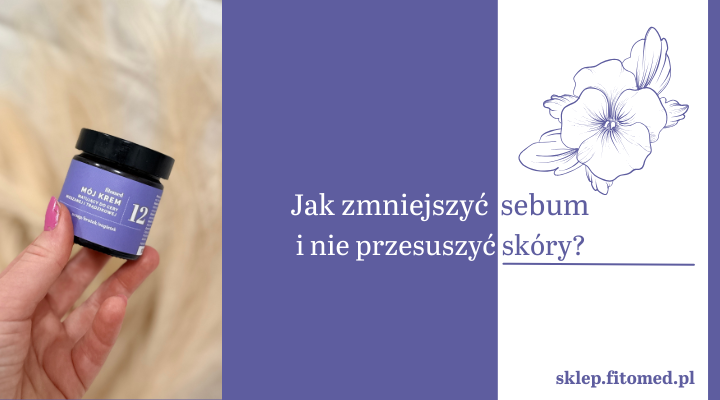 krem do cery mieszanej, tłustej i trądzikowej