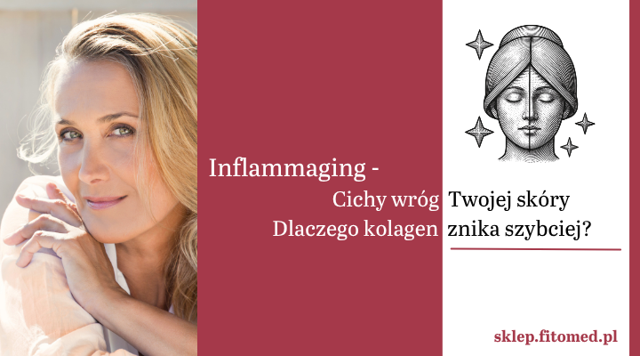 Inflammaging - stan zapalny skóry przyśpieszający starzenie